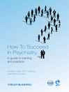 How to Succeed in Psychiatry A Guide to Training and Practice 1 by Andrea Fiorillo eBook